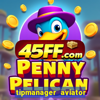 tipmanager aviator aposta ganha
